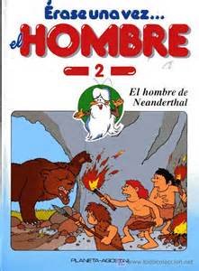 Érase una vez el hombre 2.: hacia el homo sapiens