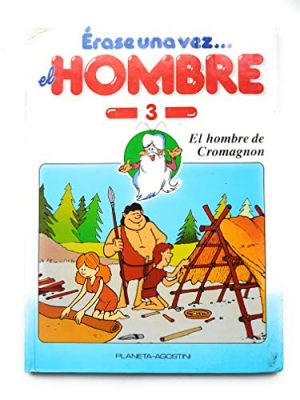 Érase una vez . el hombre, 3. el hombre de cromagnon