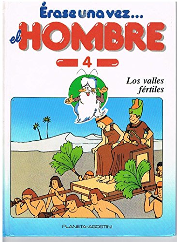9788439518716_erase-una-vez-el-hombre-tomo-4-los-valles-fertiles_front-3.jpg Erase una vez el hombre tomo 4 los valles fertiles