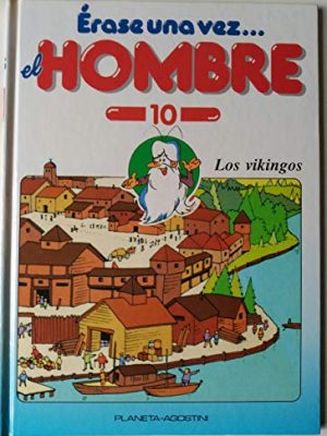 Érase una vez el hombre 10: los vikingos