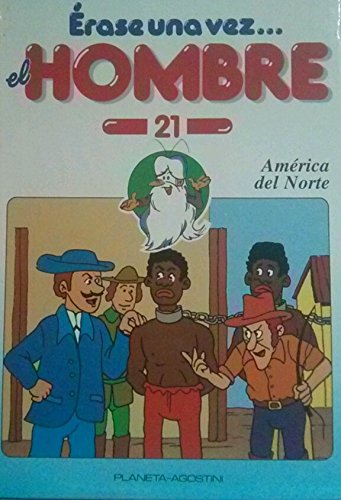 Érase una vez el hombre: américa del norte