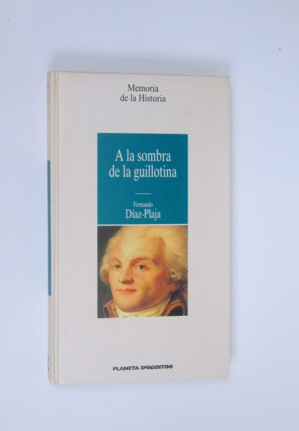 A la sombra de la guillotina