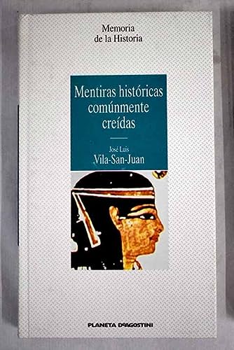 Mentiras históricas comúnmente creídas