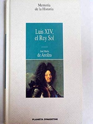 Luis xiv, el rey sol