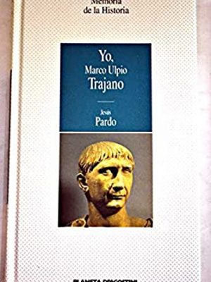 Yo, marco ulpio trajano
