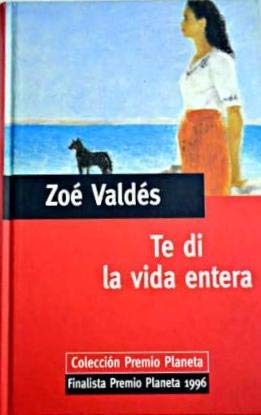 Te di la vida entera