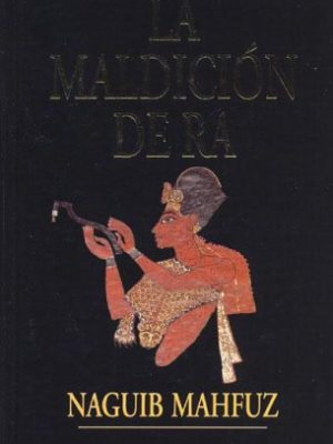 La maldicion de ra: keops y la gran piramide (egipto de los faraones) (spanish edition)