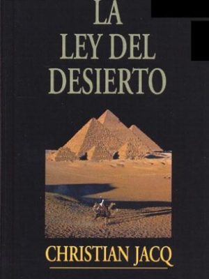 La ley del desierto: segundo volumen de la trilogia el juez de egipto (egipto de los faraones) (spanish edition)