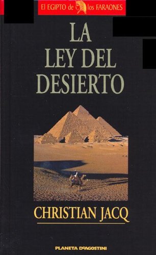 La ley del desierto: segundo volumen de la trilogia el juez de egipto (egipto de los faraones) (spanish edition)