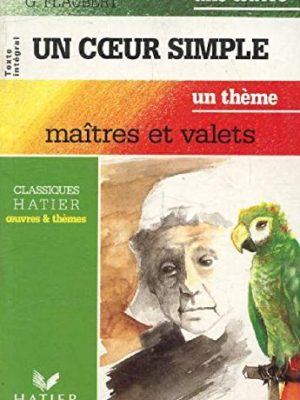 Un coeur simple/ un corazon sencillo. version bilingue abreviada y simple