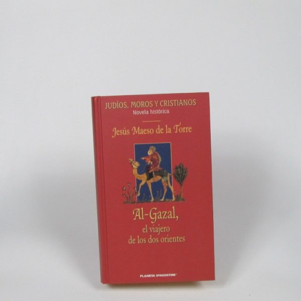 Al-gazal, el viajero de los dos orientes.