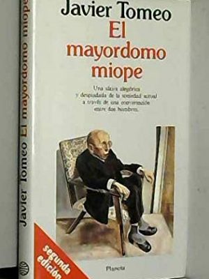 El mayordomo miope
