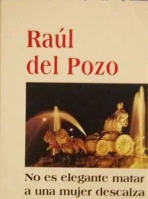 No es elegante matar a una mujer descalza