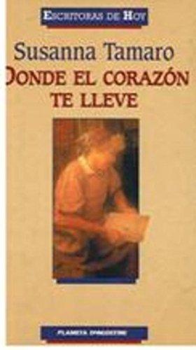 Donde el corazon te lleve