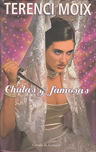 Chulas y famosas o bien la venganza de eróstrato