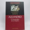 Alejandro: el conquistador de un imperio