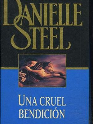 9788439588993_una-cruel-bendicion_front-5.jpg Una cruel bendicion