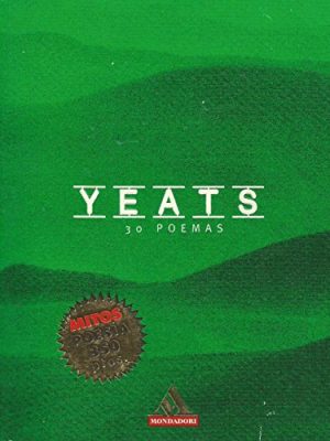 Yeats: 30 poemas (spanish edition)