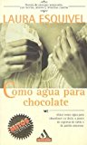 Como agua para chocolate (spanish edition)