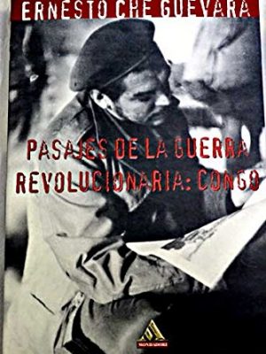 9788439703716_pasajes-de-la-guerra-revolucionaria-congo_front-1.jpg Pasajes de la guerra revolucionaria: congo