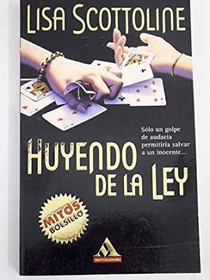 Huyendo de la ley (spanish edition)