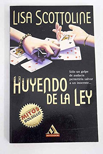 Huyendo de la ley (spanish edition)