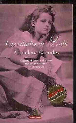 Edades de lulu, las (spanish edition)