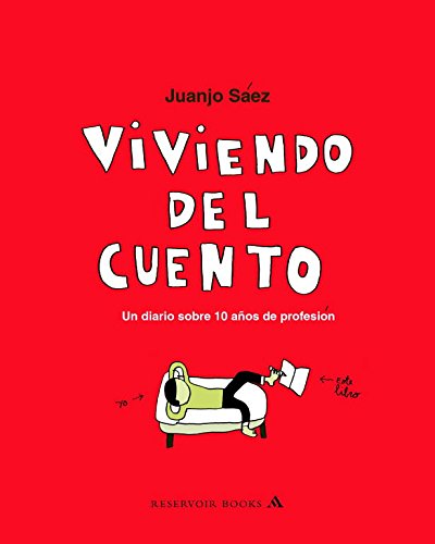 Viviendo del cuento (spanish edition)