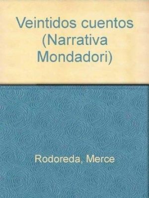Veintidós cuentos (narrativa mondadori) (spanish edition)
