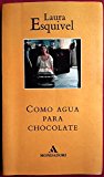 Como agua para chocolate/like water for chocolate (fiction, poetry & drama) (spanish edition)