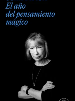 El año del pensamiento mágico