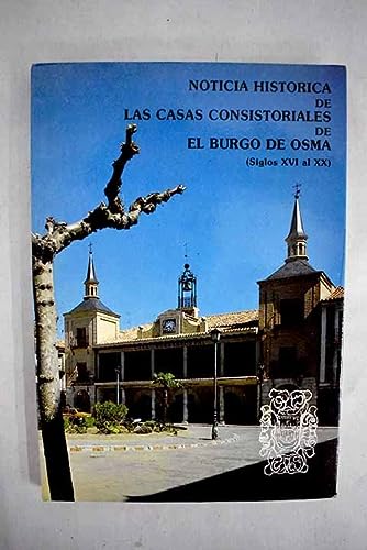 9788439895381_noticia-historica-de-las-casas-consistoriales-de-el-burgo-de-osma-siglos-xvi-al-xx_front-2.jpg Noticia histórica de las casas consistoriales de el burgo de osma: (siglos xvi al xx)