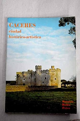 Cáceres (ciudad histórica-artística) (spanish edition)