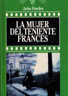 9788440200099_la-mujer-del-teniente-frances_front-3.jpg La mujer del teniente francés