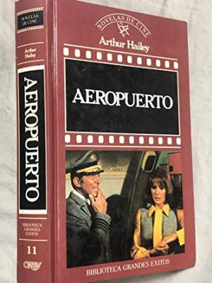 9788440200228_aeropuerto-novelas-de-cine_front-1.jpg Aeropuerto (novelas de cine)