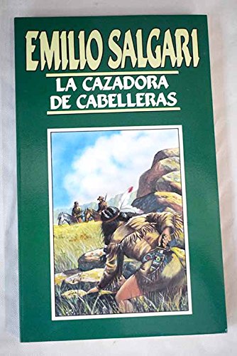9788440201027_la-cazadora-de-cabelleras_front-3.jpg La cazadora de cabelleras