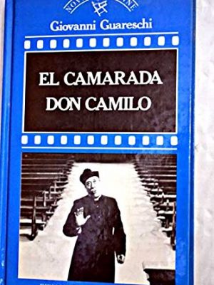 9788440201416_el-camarada-don-camilo-con-18-dibujos-del-autor_front-1.jpg El camarada don camilo: (con 18 dibujos del autor)