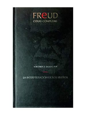 Freud obras completas interpretacion de los sue±os. volumen 3 ensayo xviii
