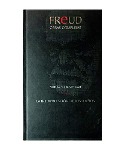 Freud obras completas interpretacion de los sue±os. volumen 3 ensayo xviii