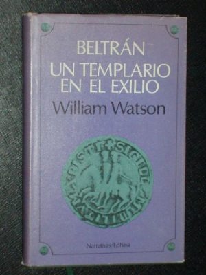 Beltrán, un templario en el exilio