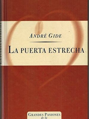 La puerta estrecha (grandes pasiones de la literatura)
