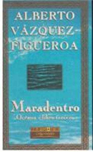 Maradentro: ocúano - libro tercero [paperback] vázquez-figueroa, alberto