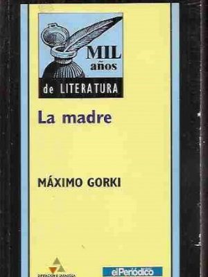La madre. trad. a. herraiz / j. ventol.