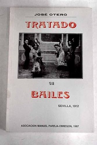 Tratado de bailes de sociedad, regionales españoles, especialmente andaluces: con su historia y modo de ejecutarlos