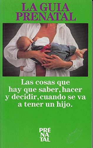 La guia prenatal las cosas que hay que s