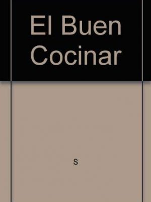El buen cocinar