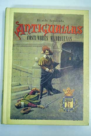 Antiguallas: costumbres madrileñas