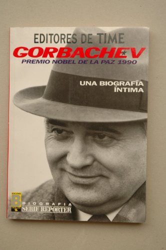 Gorvachev, una biografia intima (spanish edition)