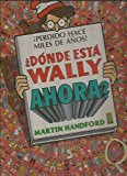 Donde esta wally ahora? (wally - edb) (spanish edition)