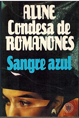 Sangre azul (aline condesa de romanones)